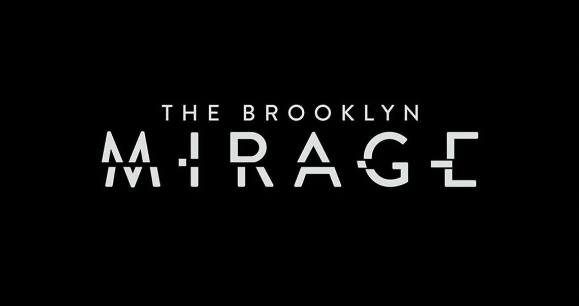 brooklyn mirage.jpg