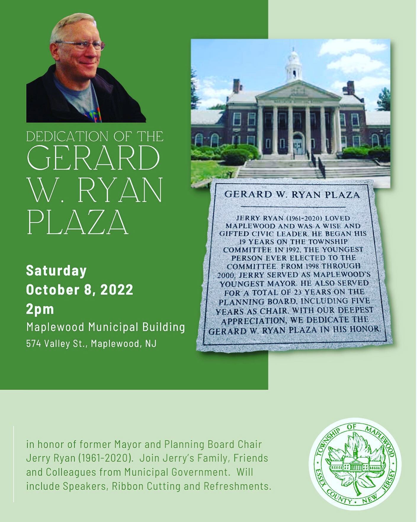 If you live in the area, please join us for the dedication of the plaza honoring my late husband, Jerry Ryan. He loved a big crowd. #missyoueveryday @maplewoodvillagenj