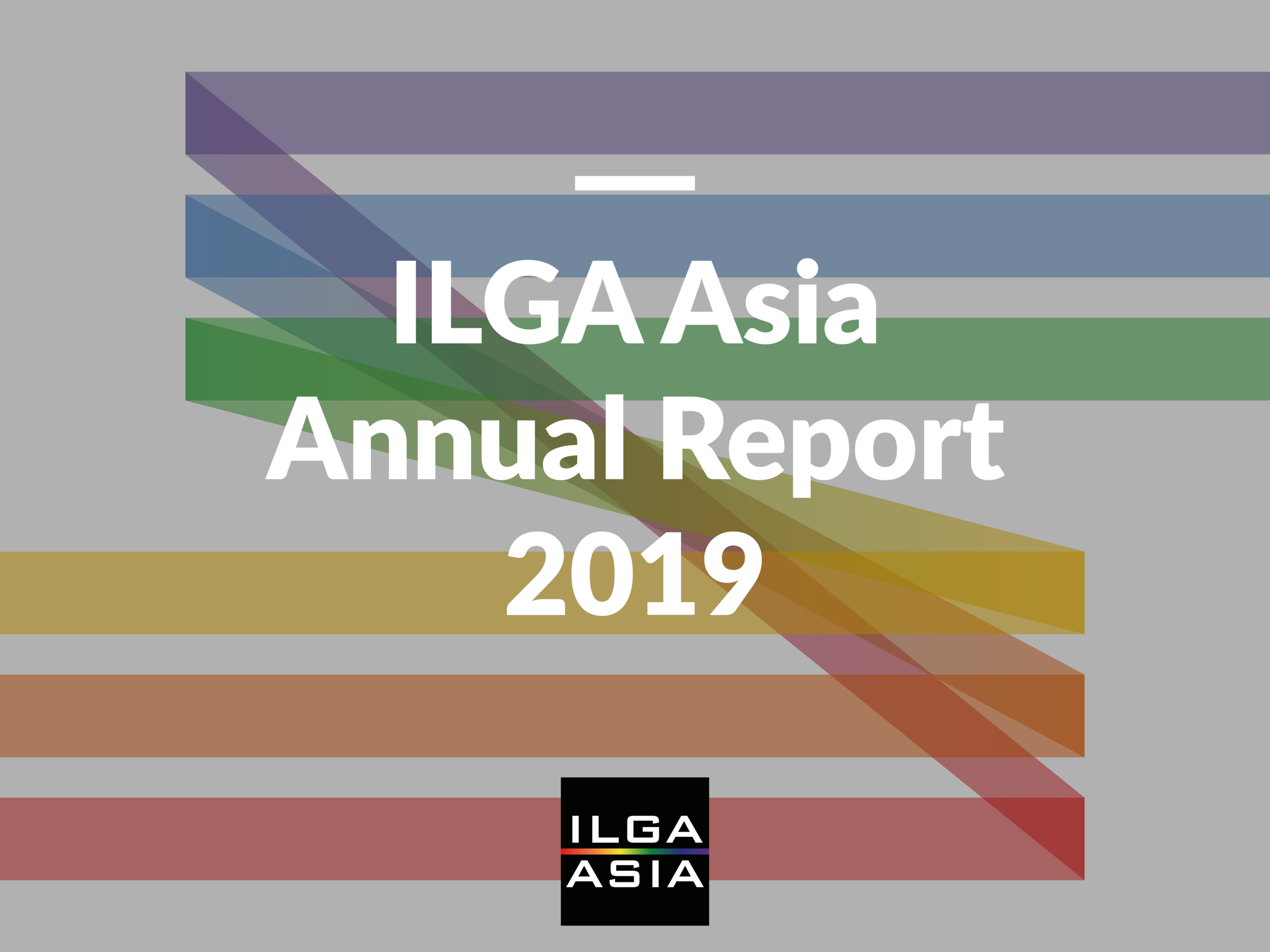 ILGA Asia Annual Report 2019
