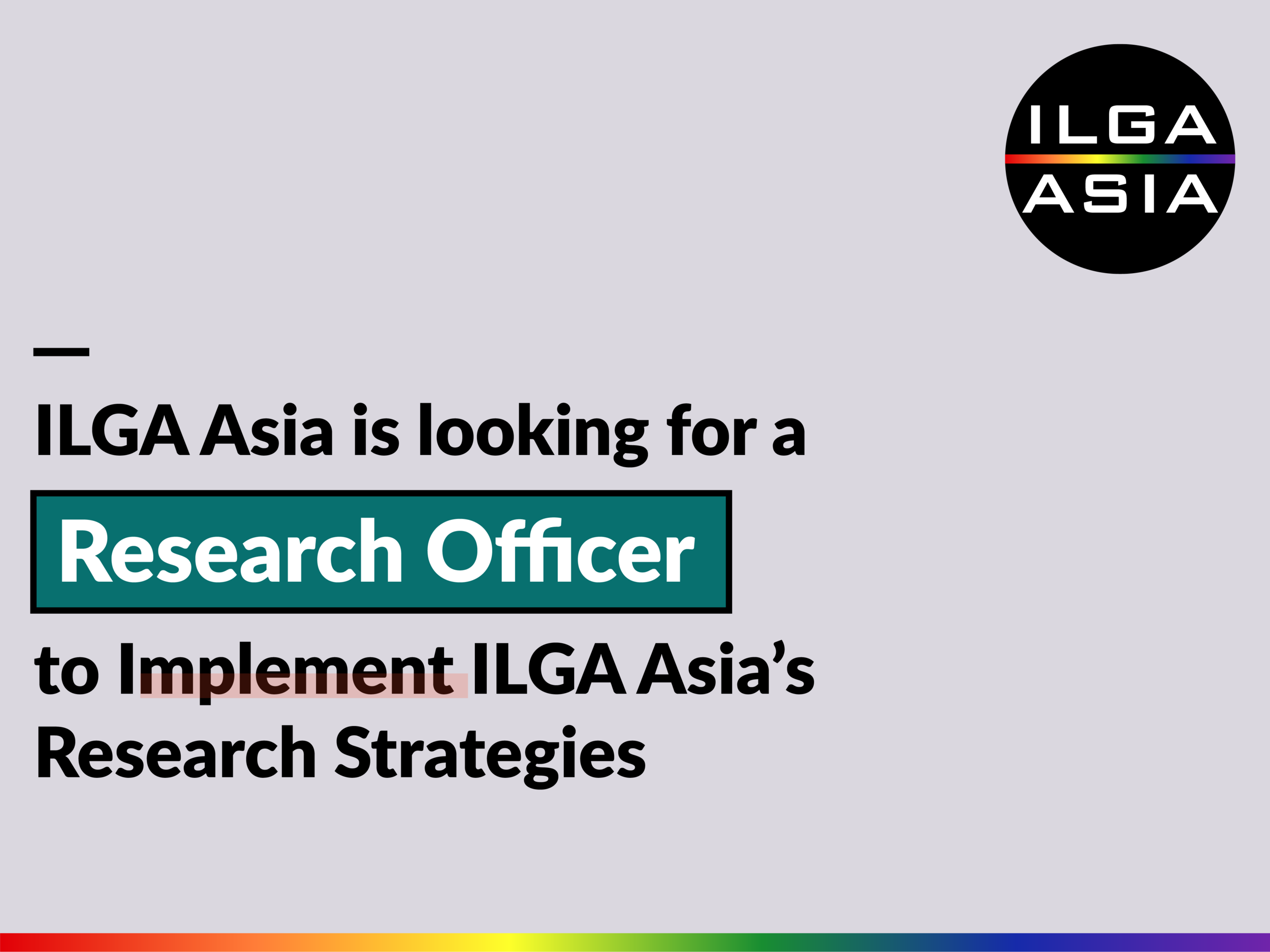 Job Opening: ILGA Asia is looking for a Research Officer (Deadline extended)