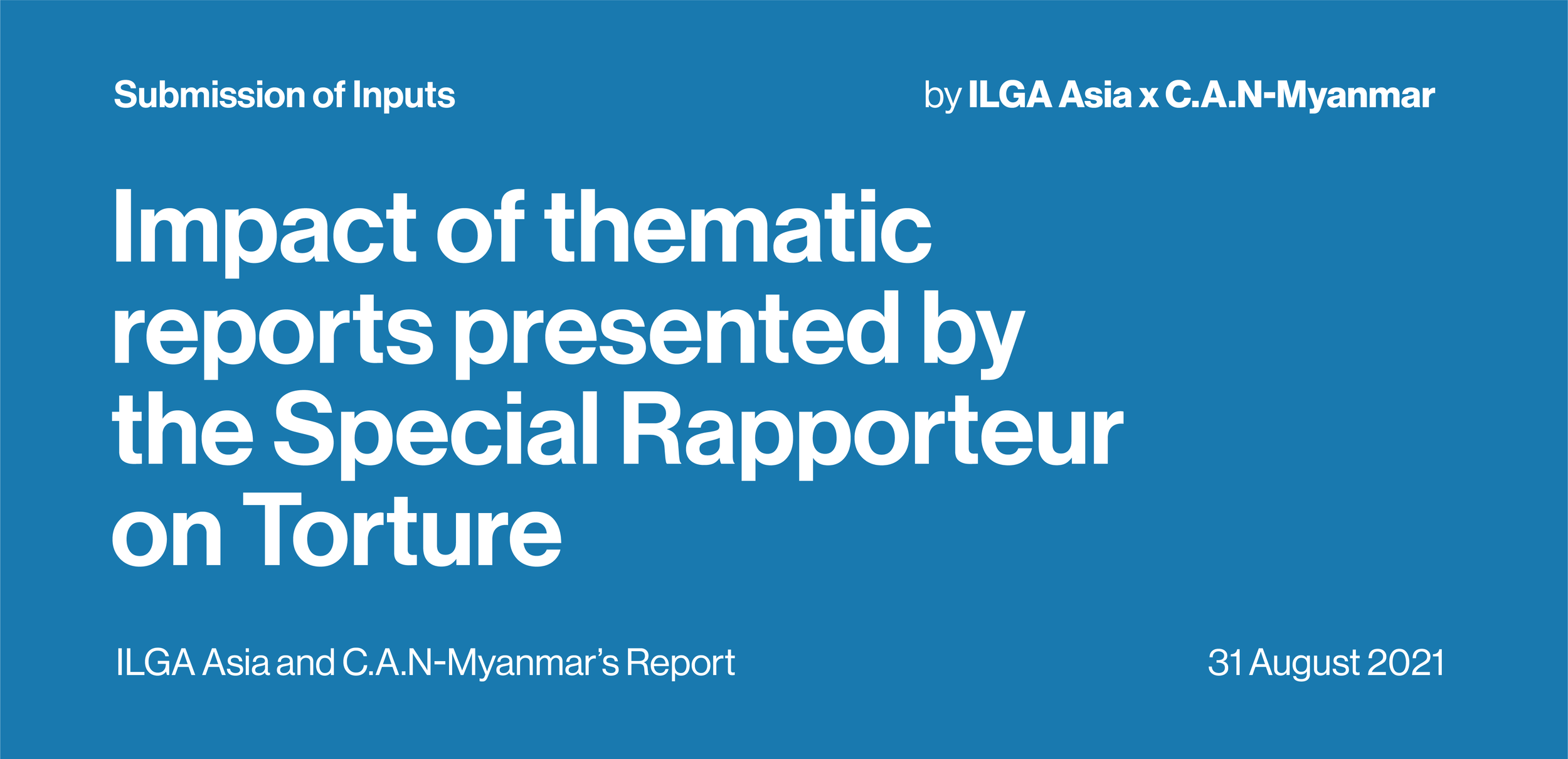 Joint submission with C.A.N-Myanmar to Special Rapporteur on Torture