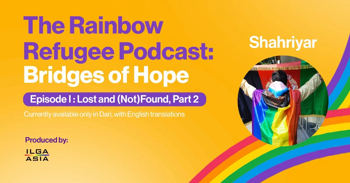 The Rainbow Refugee Podcast - Episode 1: Lost and (Not)Found, Part 2