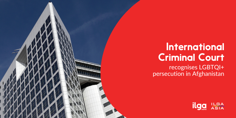 International Criminal Court recognises LGBTQI+ persecution  in Afghanistan