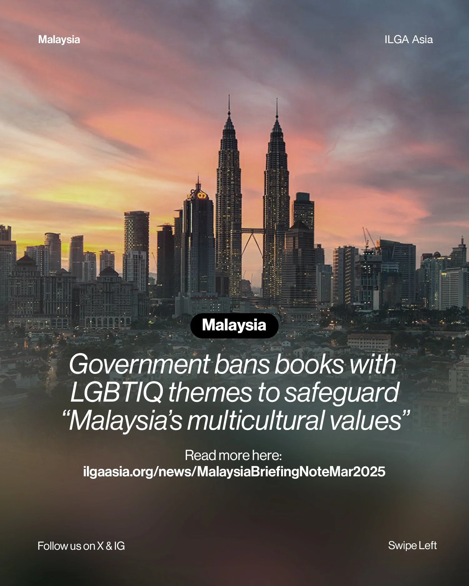 Malaysia | Government bans books with LGBTIQ themes to safeguard “Malaysia’s multicultural values”  
