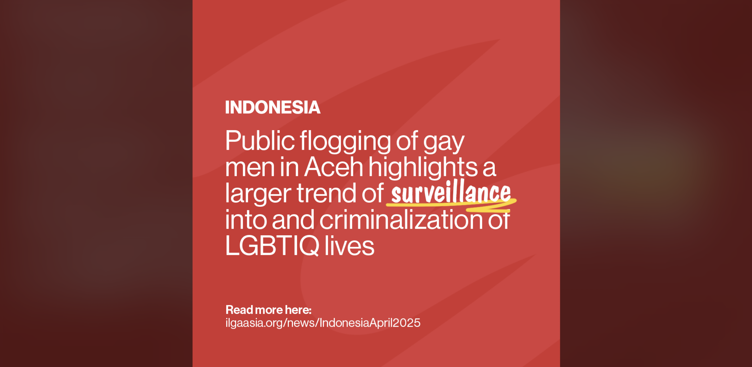 Indonesia: Public flogging of gay men in Aceh highlights a larger trend of surveillance into and criminalization of LGBTIQ lives