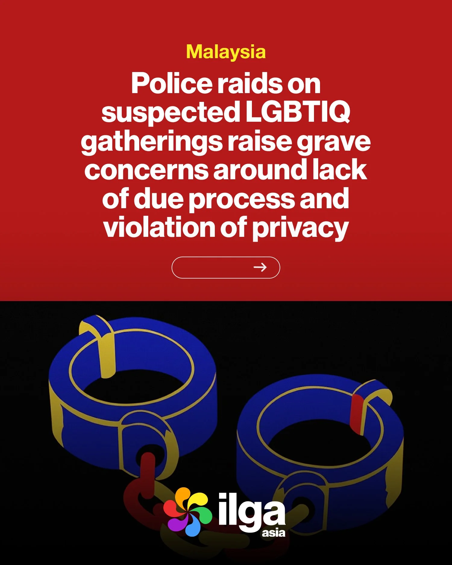 Malaysia: Police raids on suspected LGBTIQ gatherings raise grave concerns around lack of due process and violation of privacy