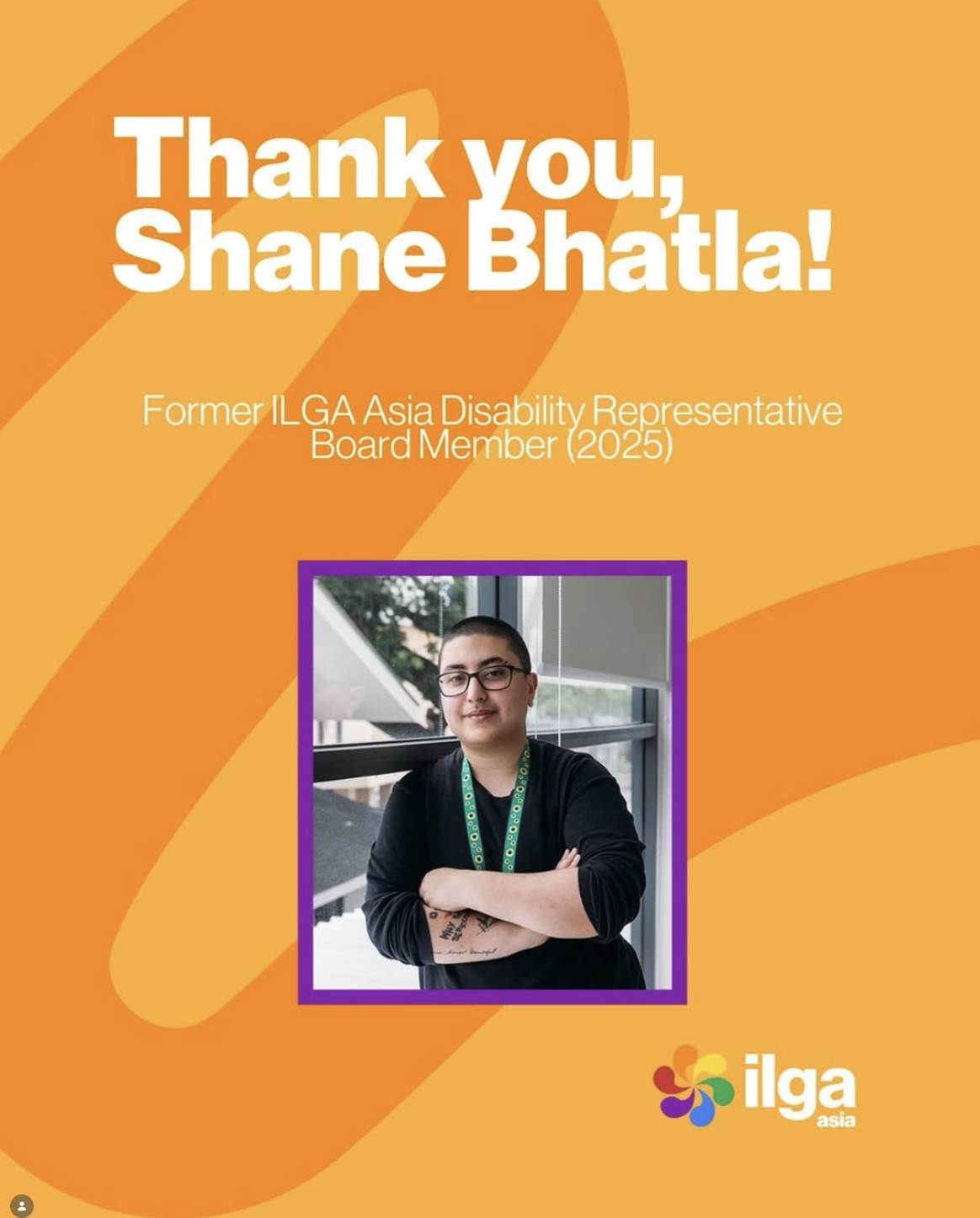 Shane Bhatla Steps Down as ILGA Asia Disability Representative Board Member