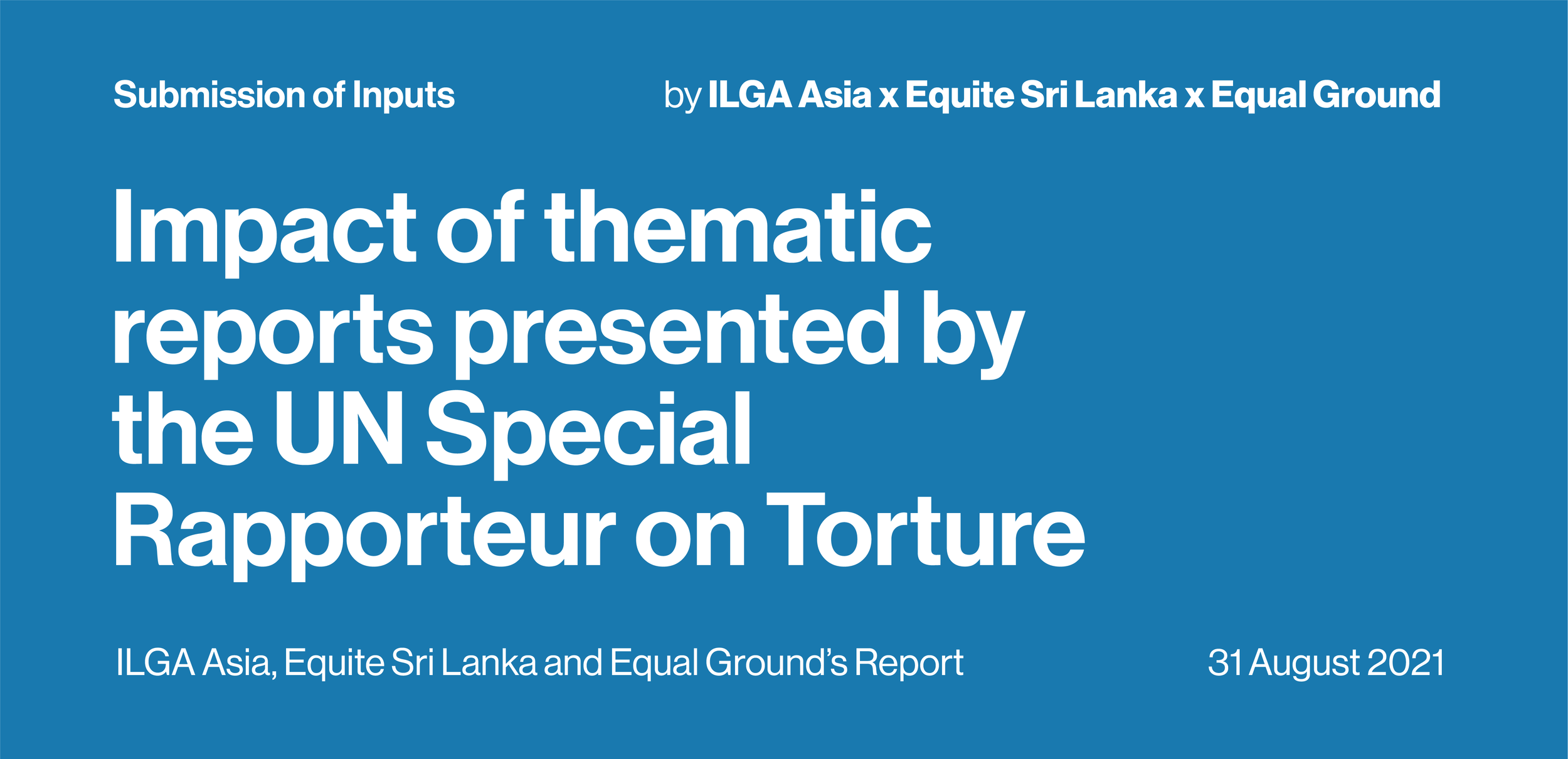 Joint submission with Equite Sri Lanka and Equal Ground to the Special Rapporteur on Torture