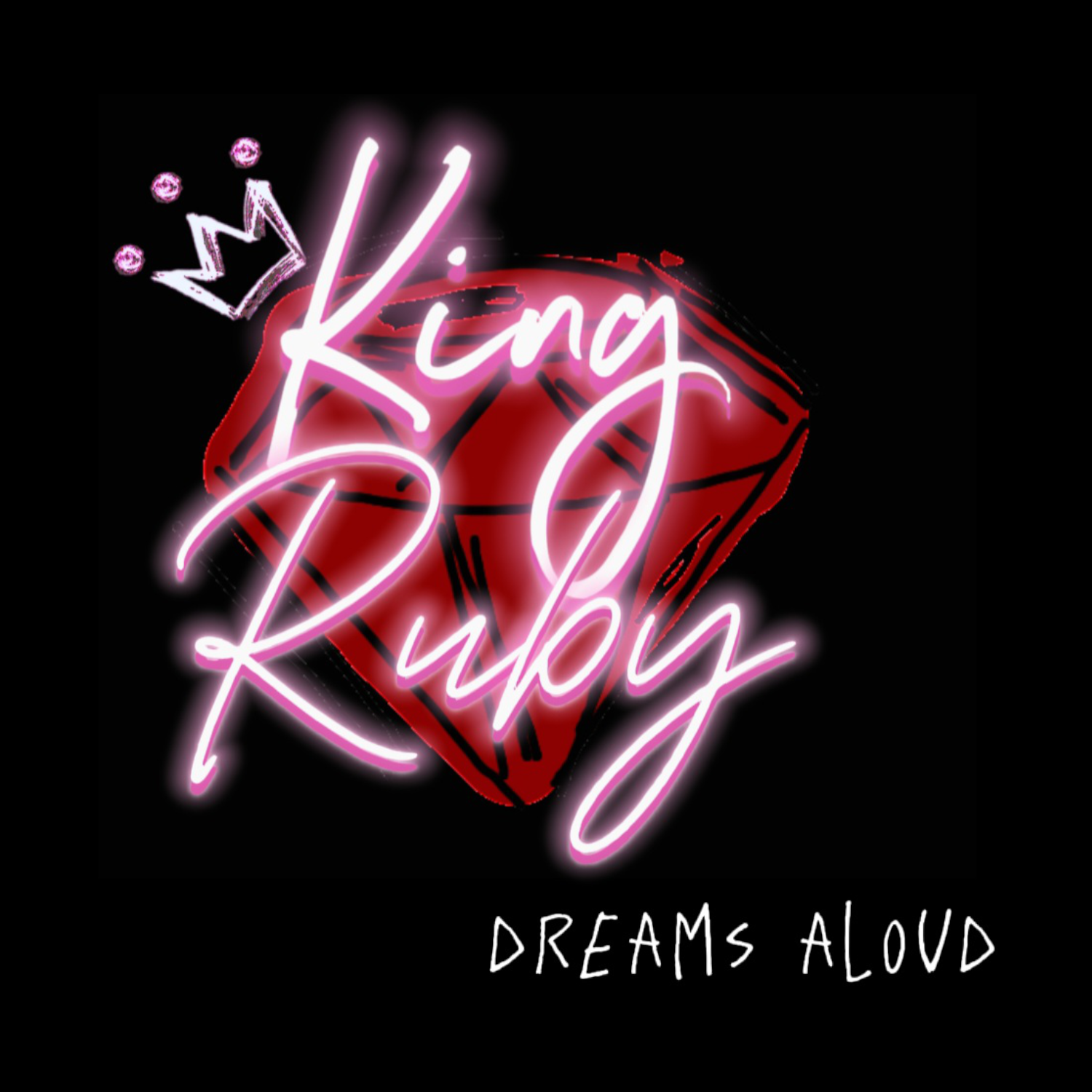 Dreams Aloud EP - King Ruby