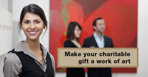 Make your charitable gift a work of art