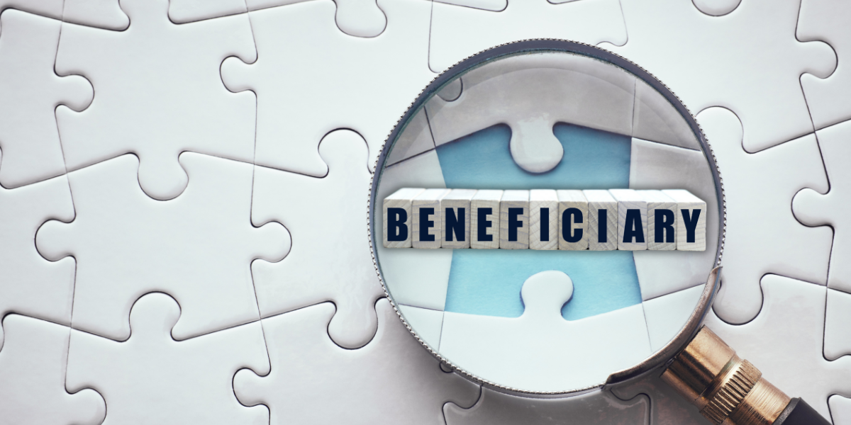 Don’t Let Beneficiary Designations Thwart your Estate Plan