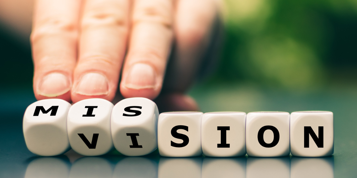 Mission and Vision Statements Help Businesses Rise Above the Din