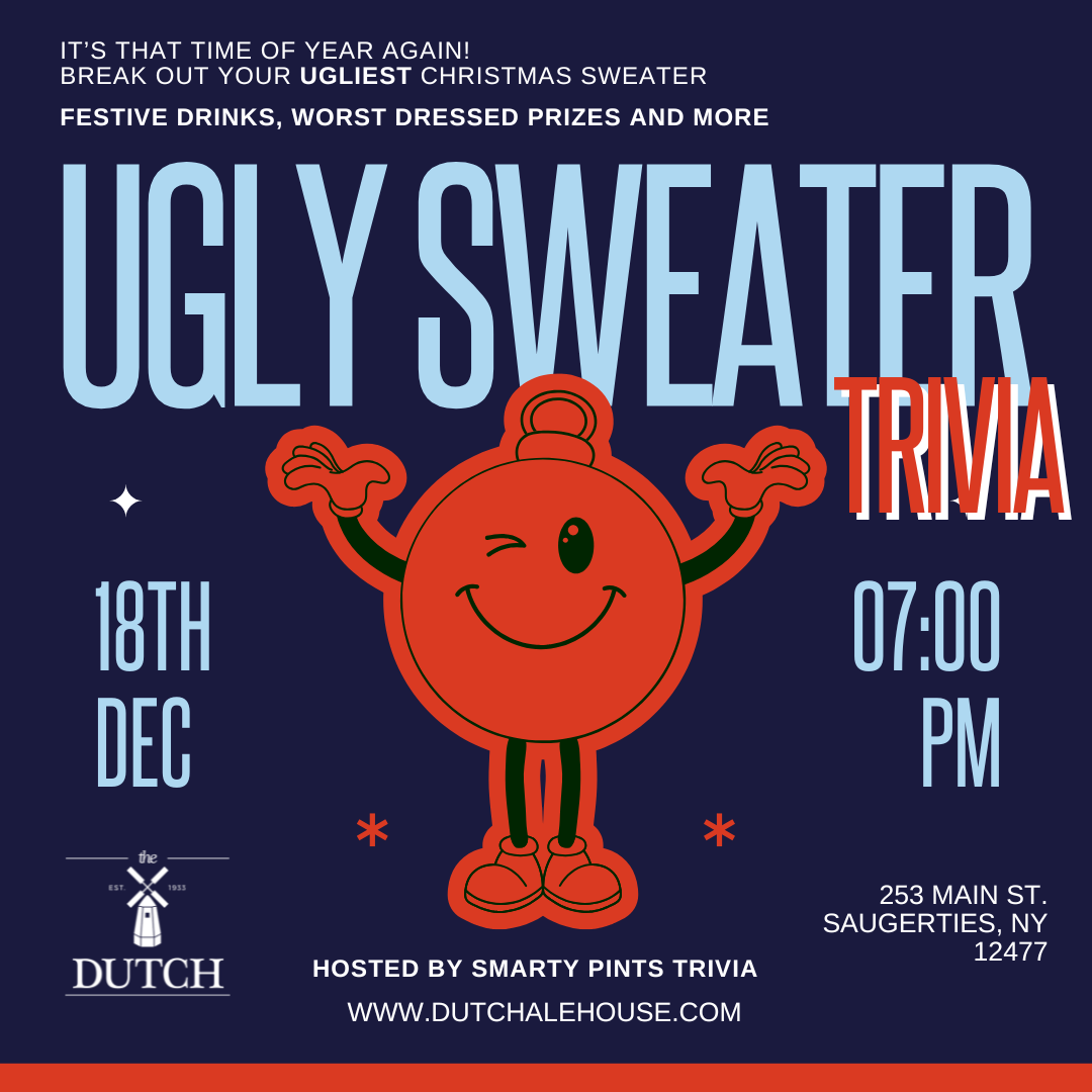 Ugly Sweater Trivia Night at The Dutch! 