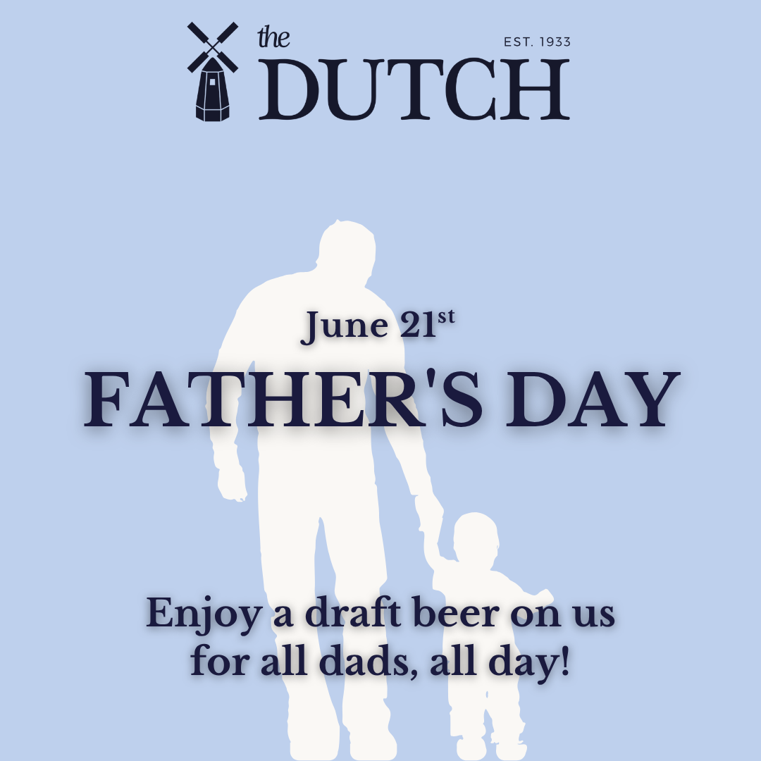 father's day at the dutch