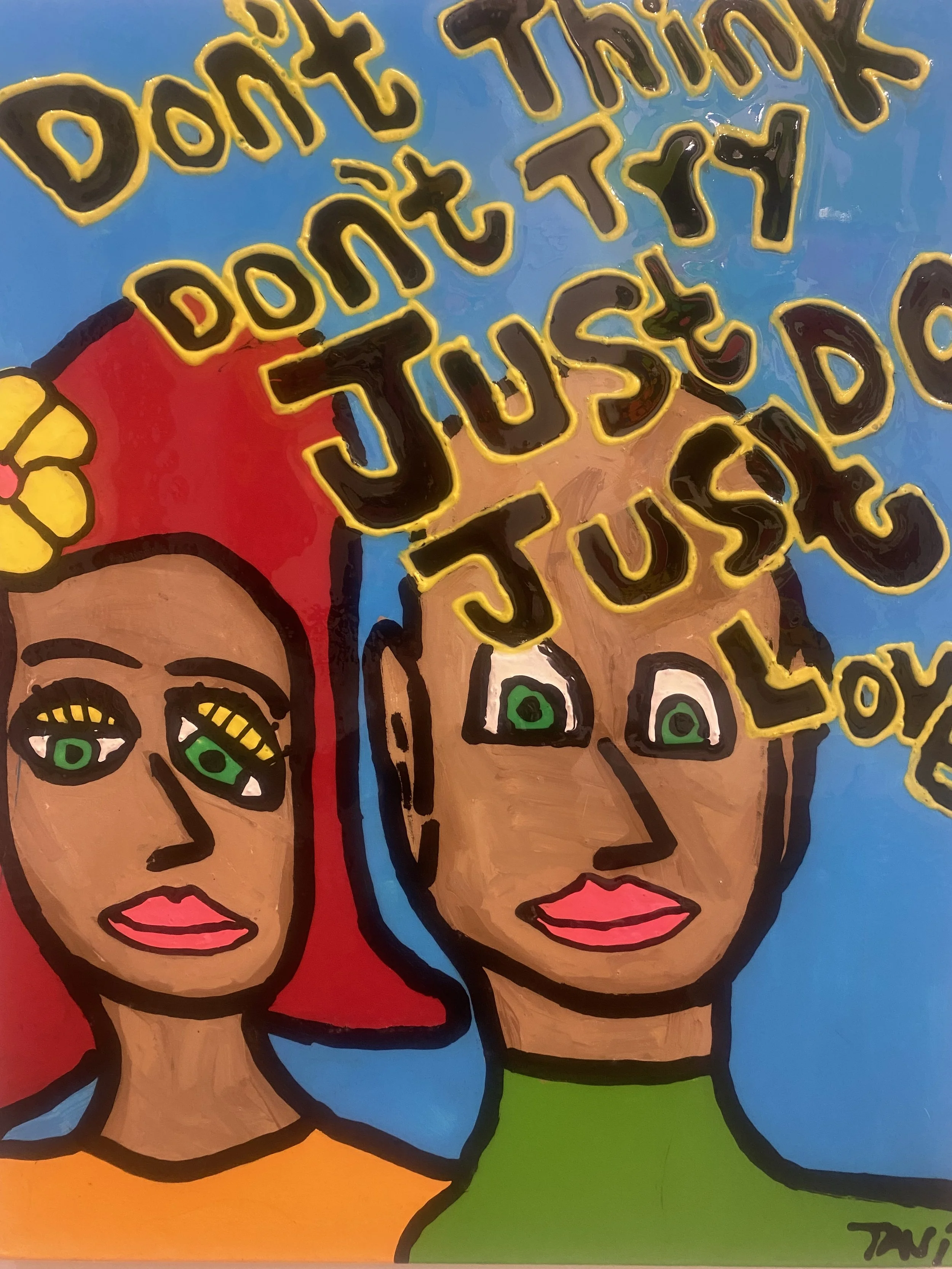 Don’t think just do love 