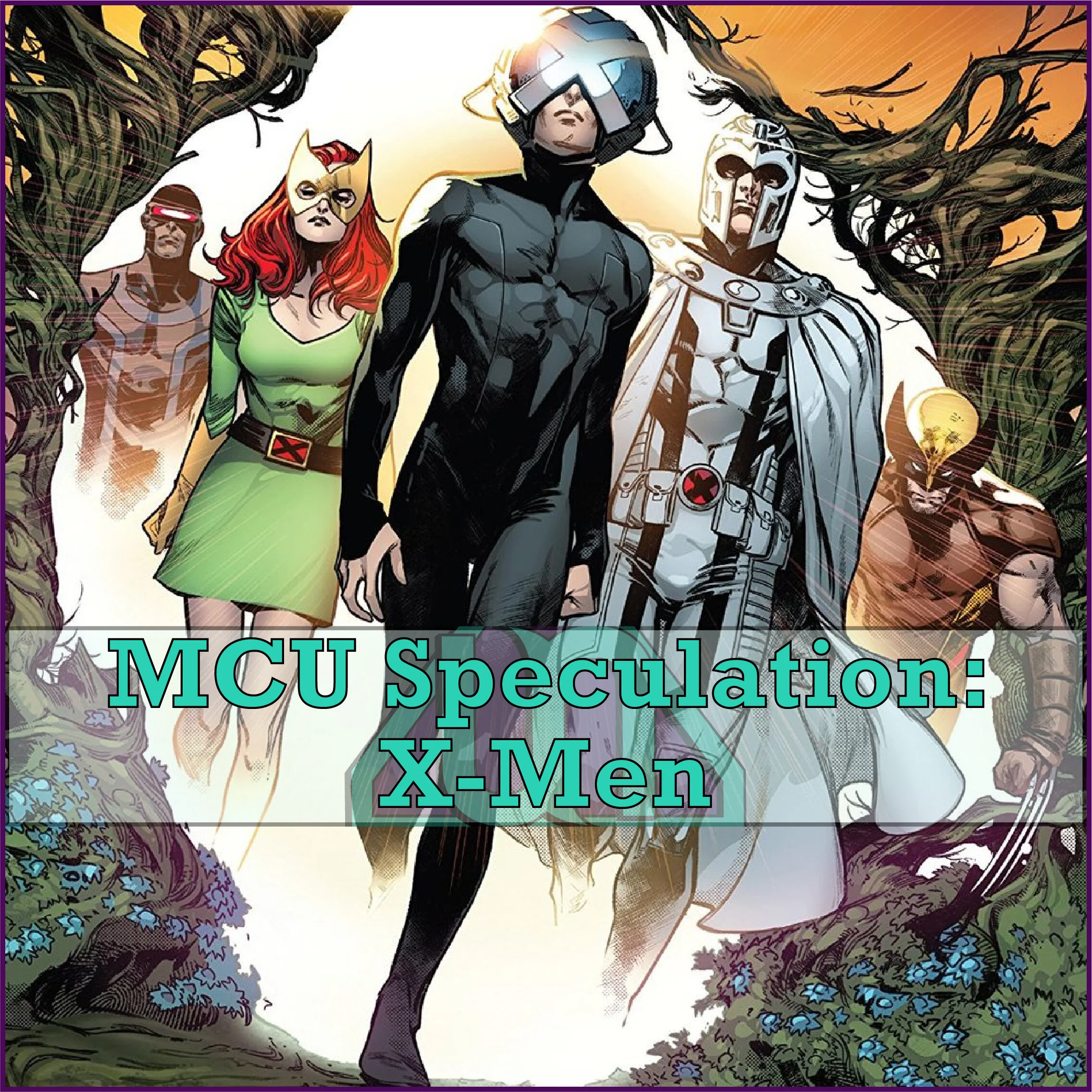 MCU Speculation: X-Men