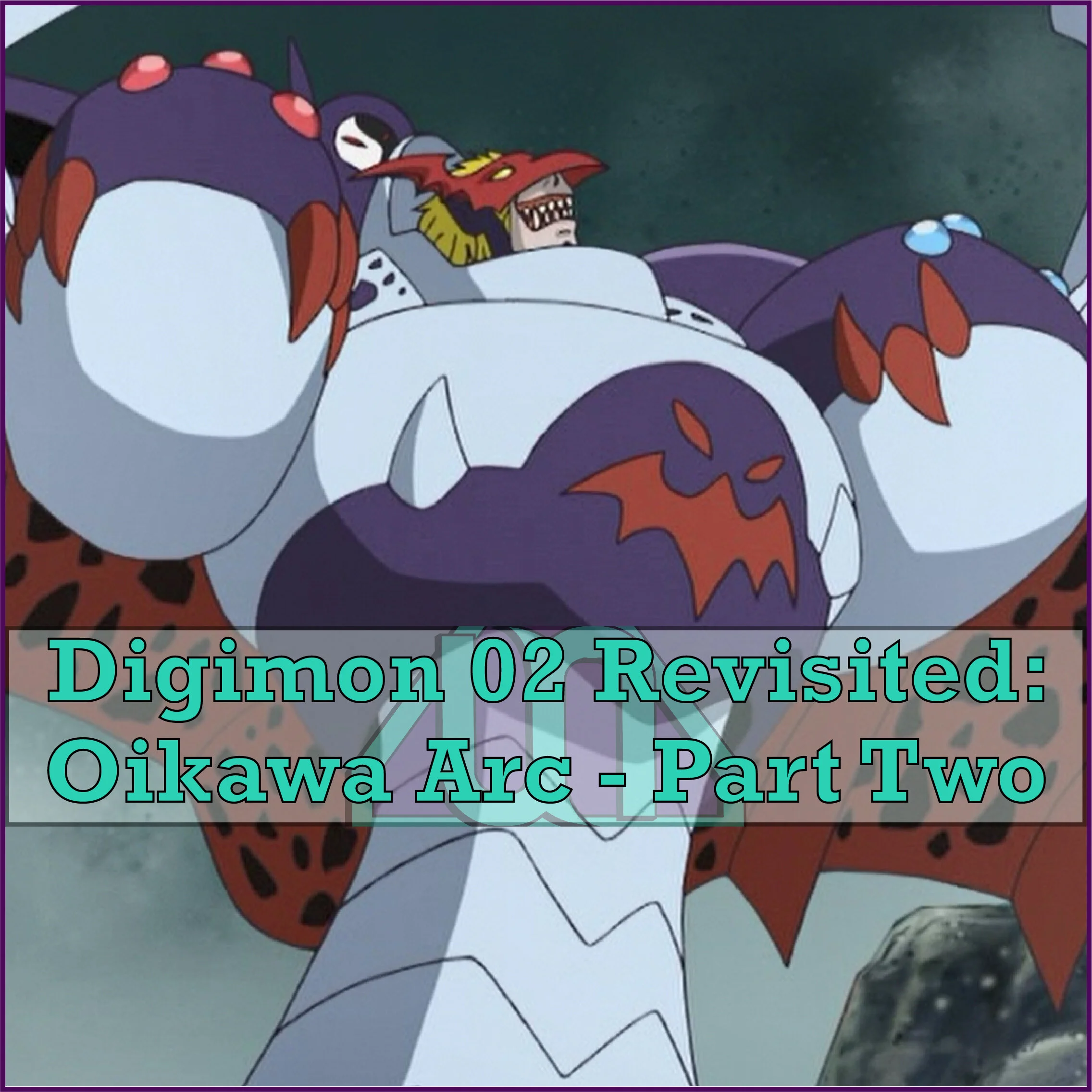 Digimon Adventure 02 Revisited: Oikawa Arc - Part Two
