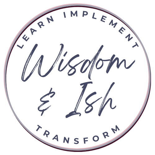 Wisdom & Ish