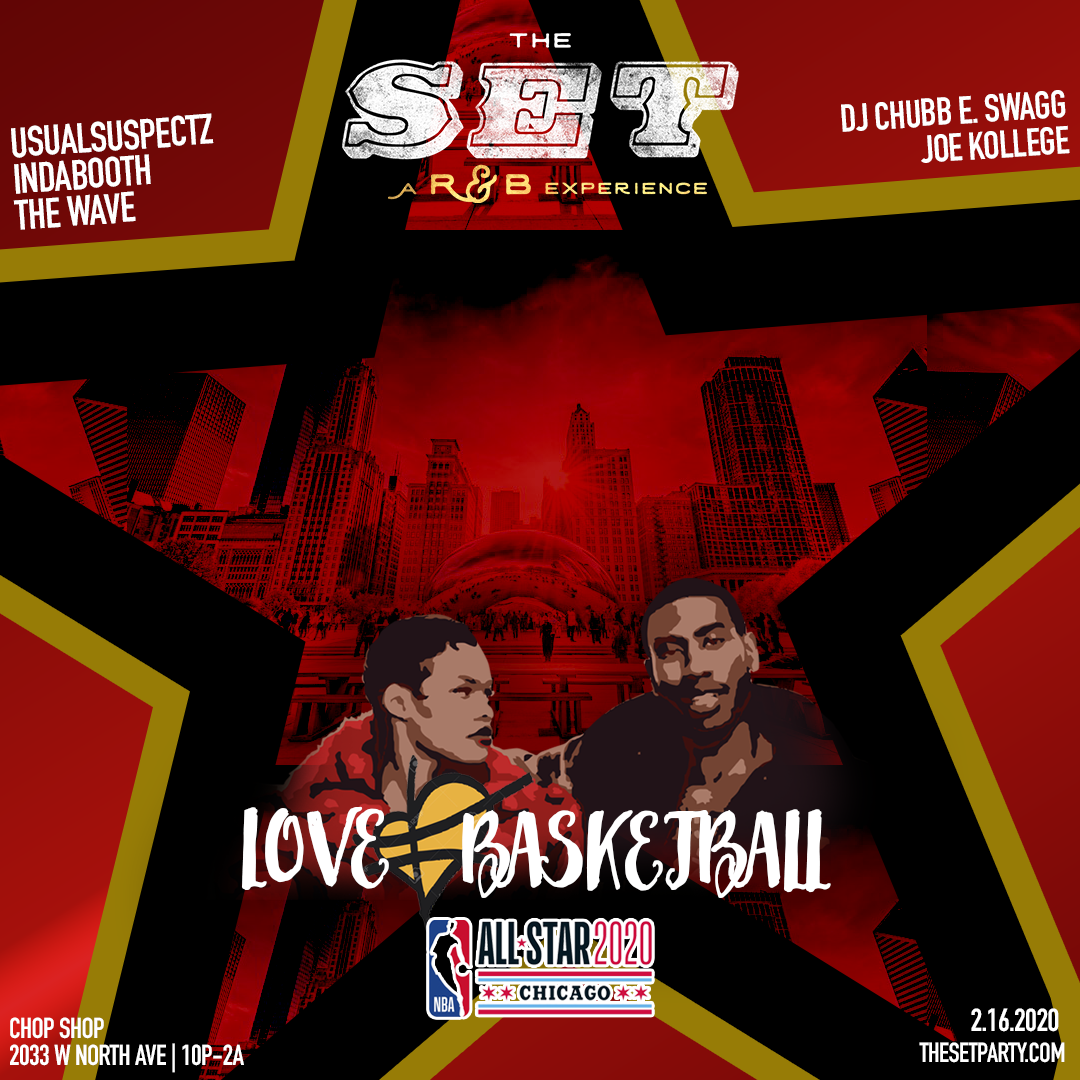 The Set R&B Presents: Love & Basketball (All-Star Weekend) Chicago, IL