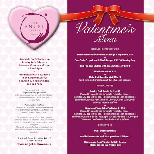 I ♥ Valentine’s Day menu - Free local delivery from Angel Wine’s Bar on Valentine’s Day orders. Nibbles enough for two, main courses with vegetarian options and desserts are available for order at the Angel Wine Bar. 