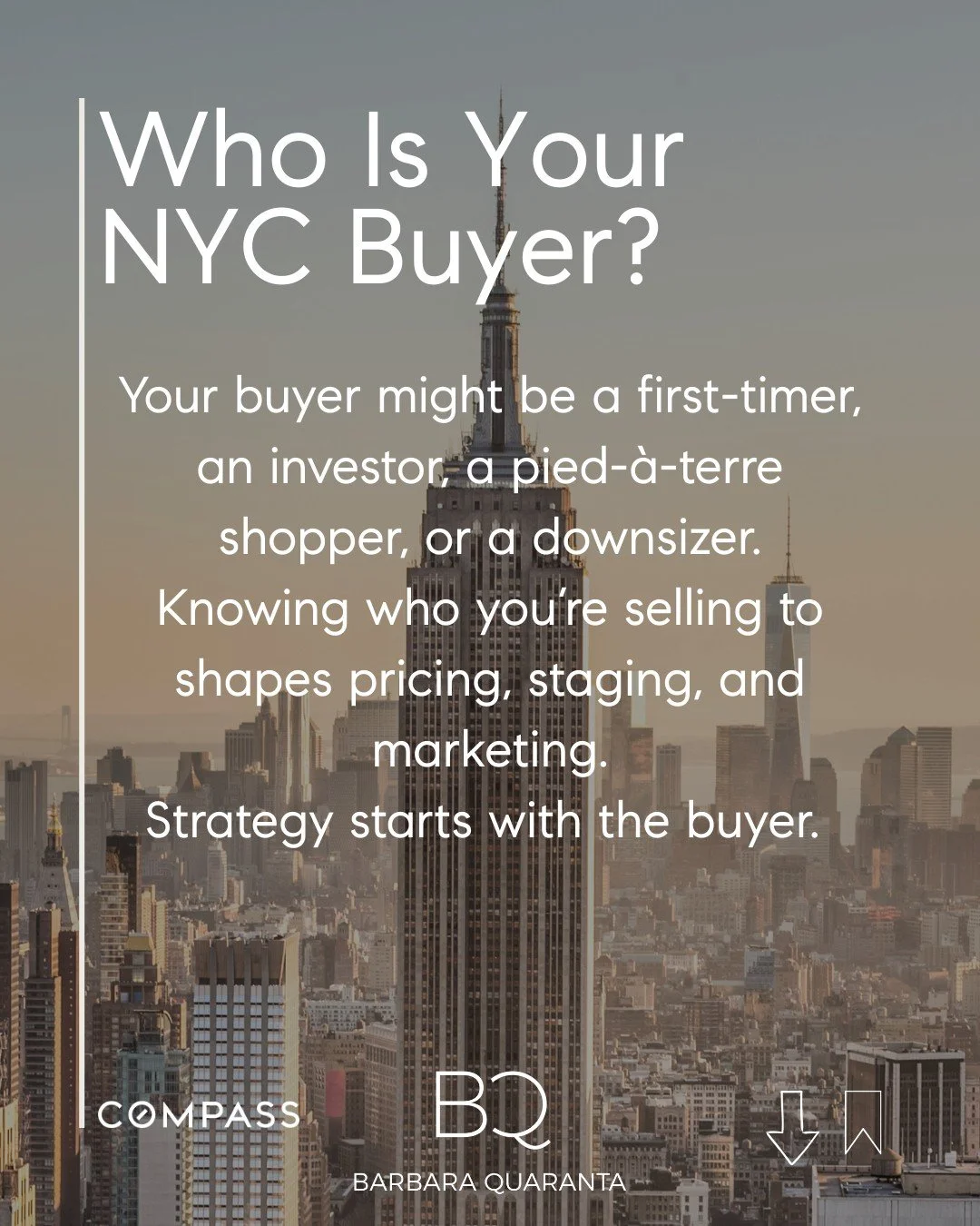 Who Is Your NYC Buyer? 
Your buyer might be a first-timer, an investor, a pied-&agrave;-terre shopper, or a downsizer.
Knowing who you&rsquo;re selling to shapes pricing, staging, and marketing.
Strategy starts with the buyer. 

Looking to sell or ha