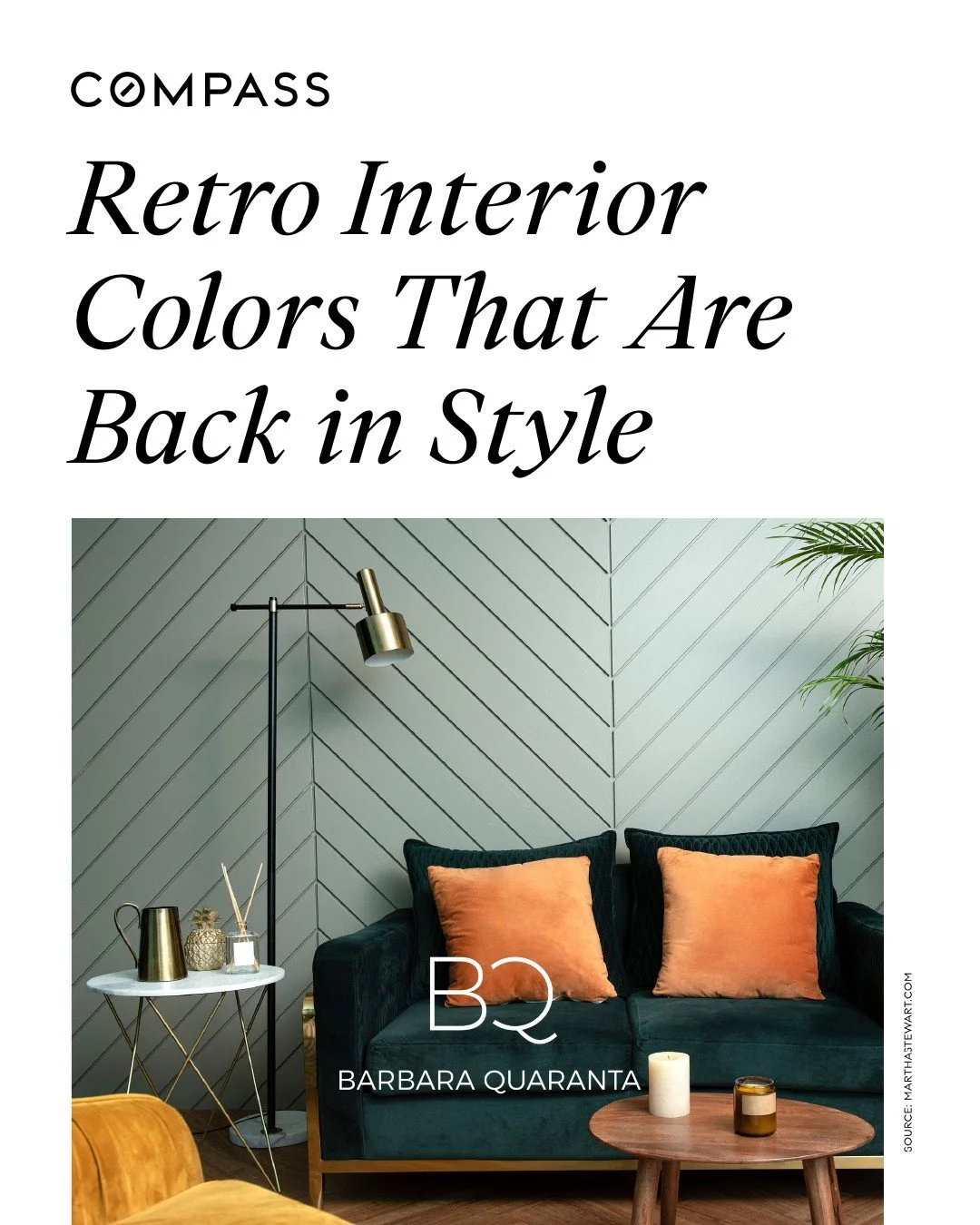 Retro Interior Colors That Are Back in Style

Earthy Green
Red
Denim Blue
Yellow
Mint Green

#BarbaraQuaranta #Compass #CompassNewYork #RealEstate #RealEstateNewYork