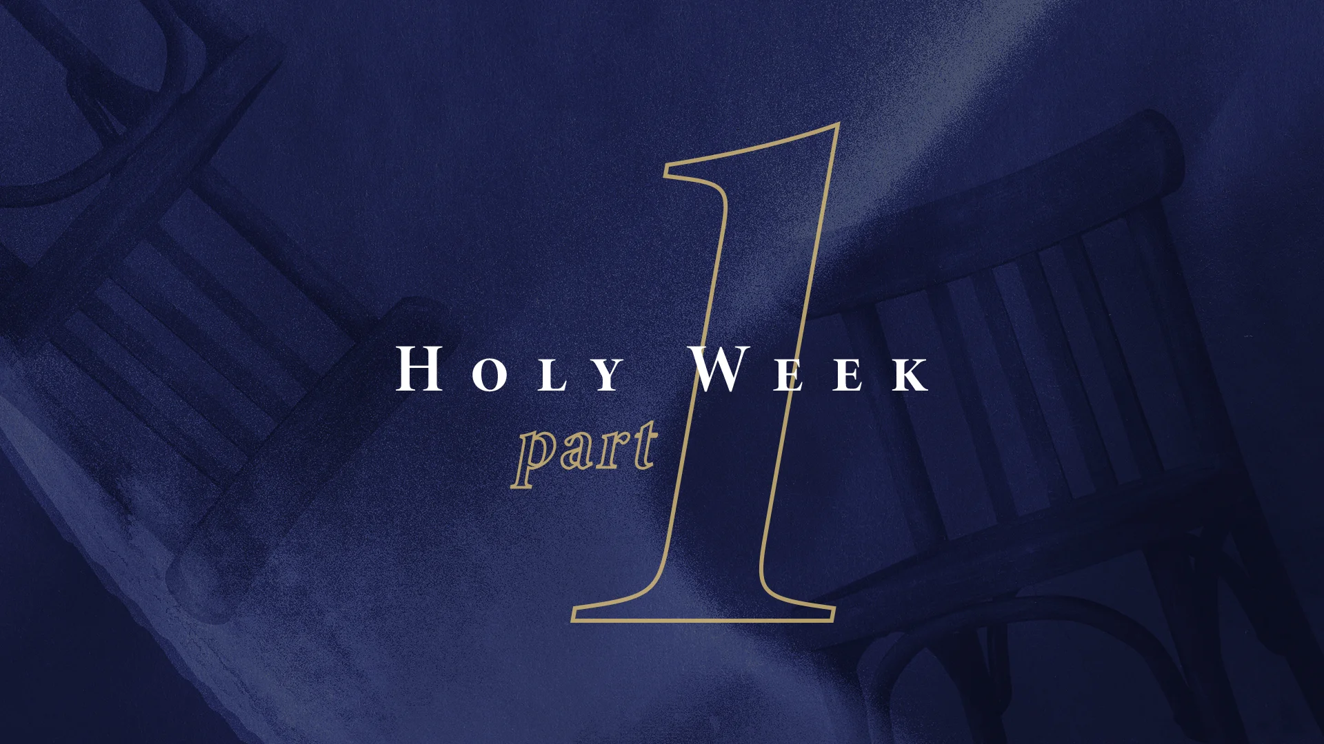 Holy Week: Monday