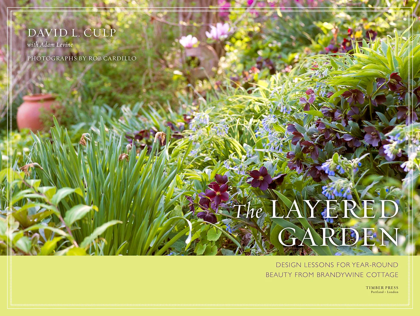 David Culp, Author of "The Layered Garden", is VP of Sunny Border Nurseries