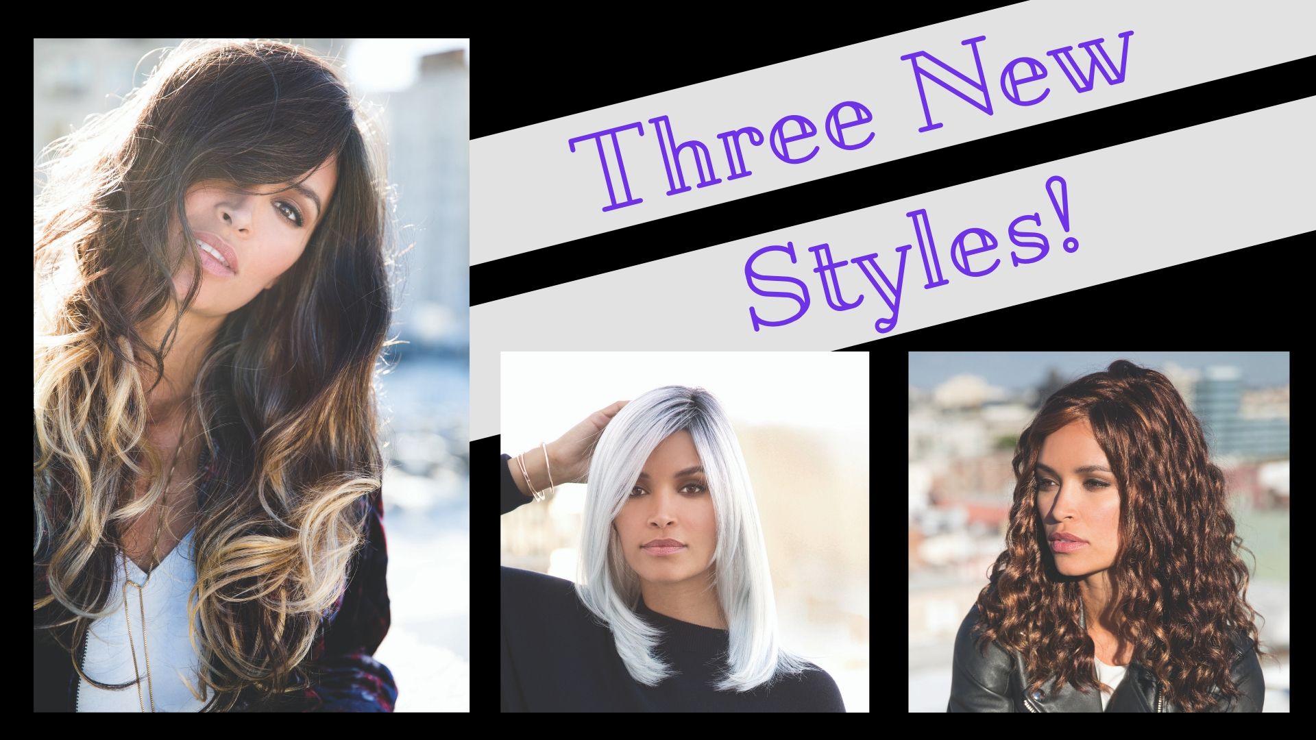 New Style Alert — The Wig Boutique: Serving Edmonton and Alberta since 1965 New Style Alert — The Wig Boutique: Serving Edmonton and Alberta since 1965