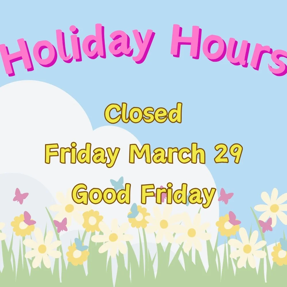 Easter 2024 Holiday Hours