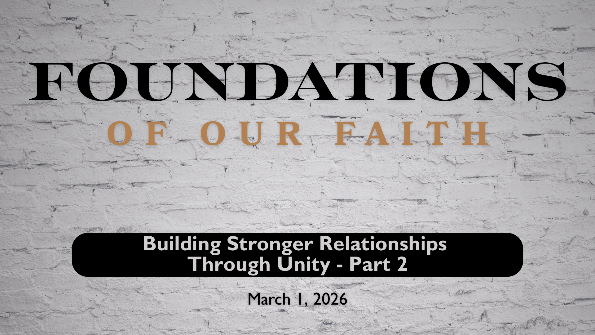  Building Stronger Relationships Through Unity - Part 2