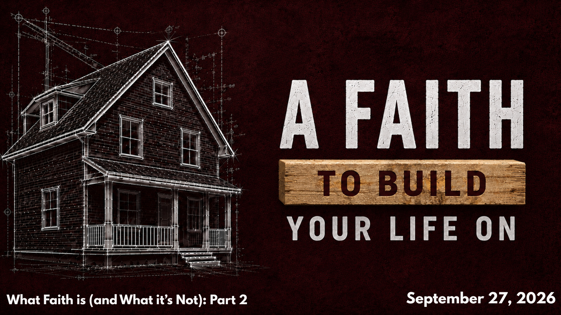 What Faith is (and What it’s Not): Part 2 