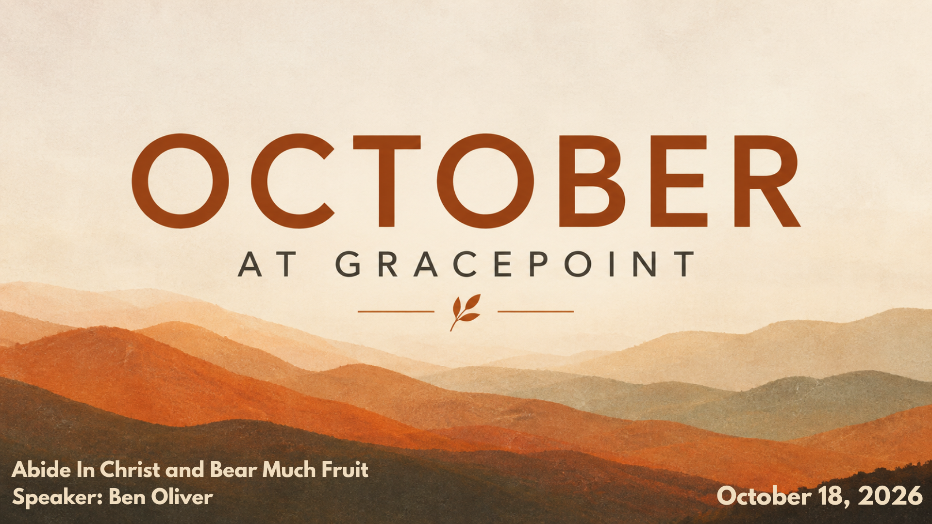 Abide In Christ and Bear Much Fruit
