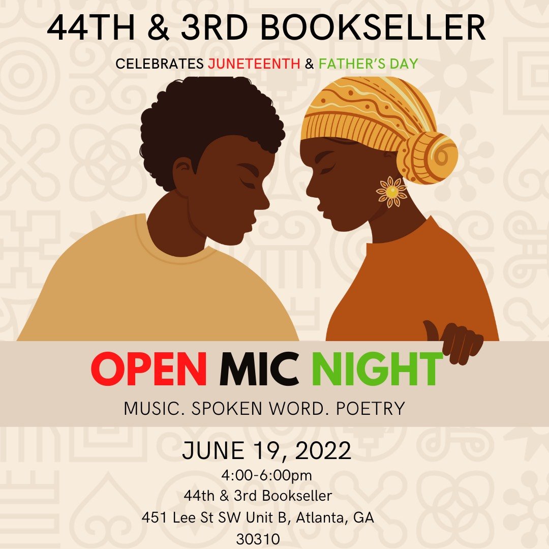 Juneteenth x Father's Day Open Mic Night — 44th & 3rd Bookseller