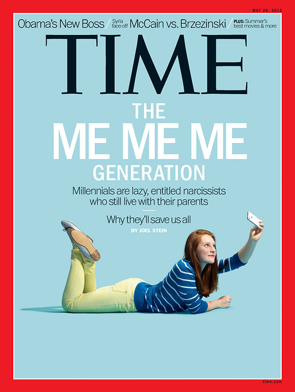 Time Magazine's cover story from May 2013 calling Millennials lazy, entitled narcissists who still live with their parents
