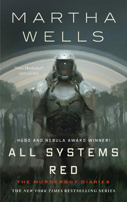 All Systems Red, by Martha Wells