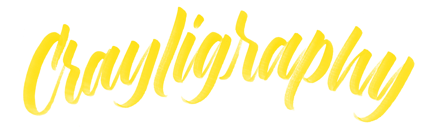 Crayligraphy written by Natalie Downey