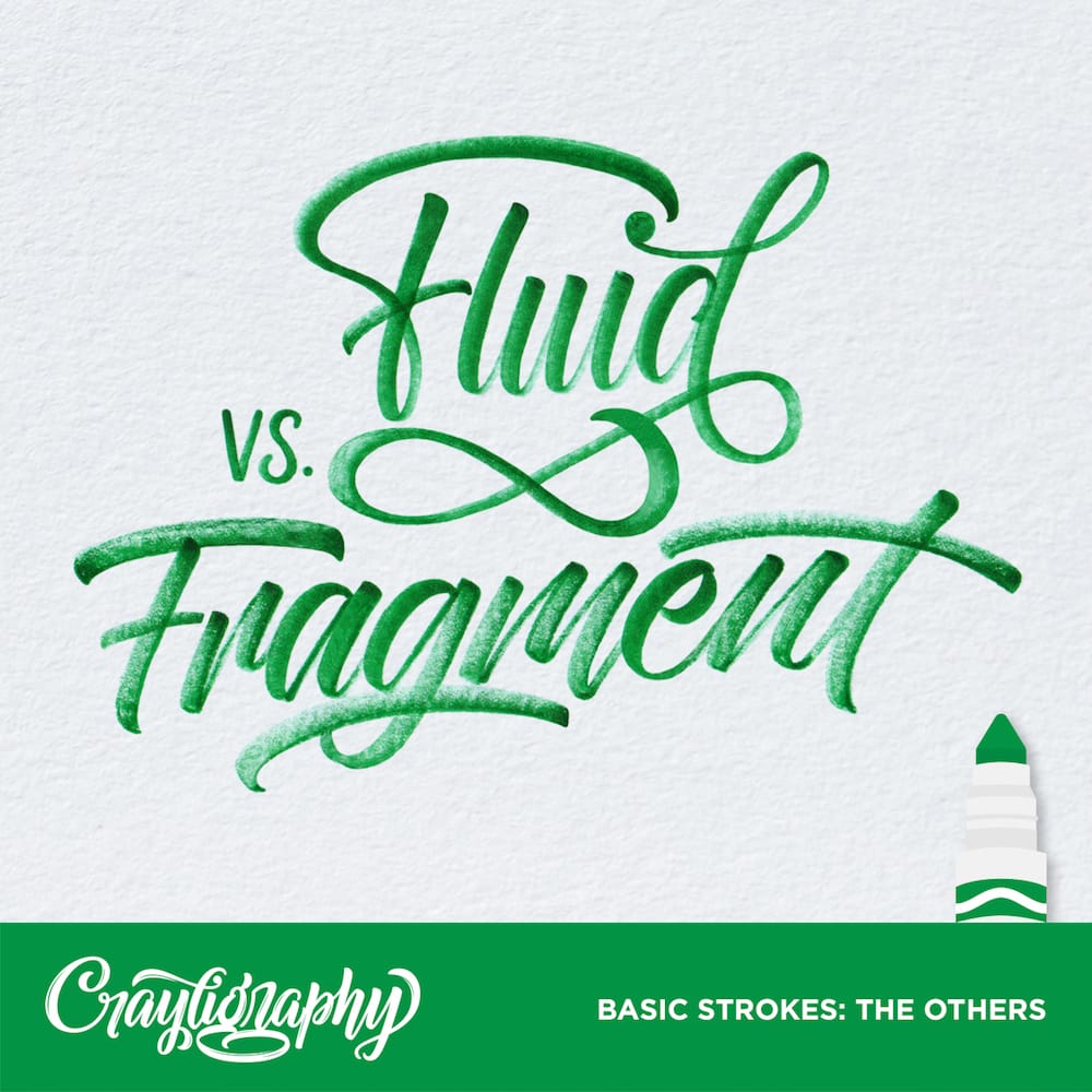 crayligraphy_fluidvsfragment.jpg