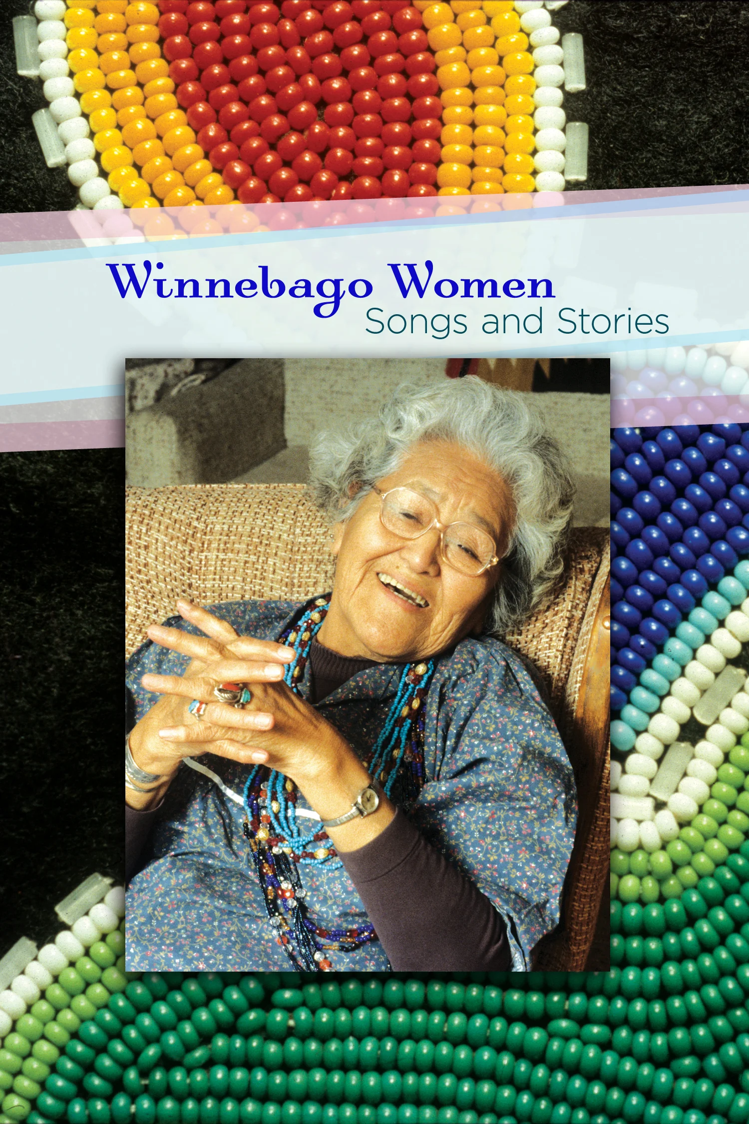 Winnebago Women: Songs and Stories