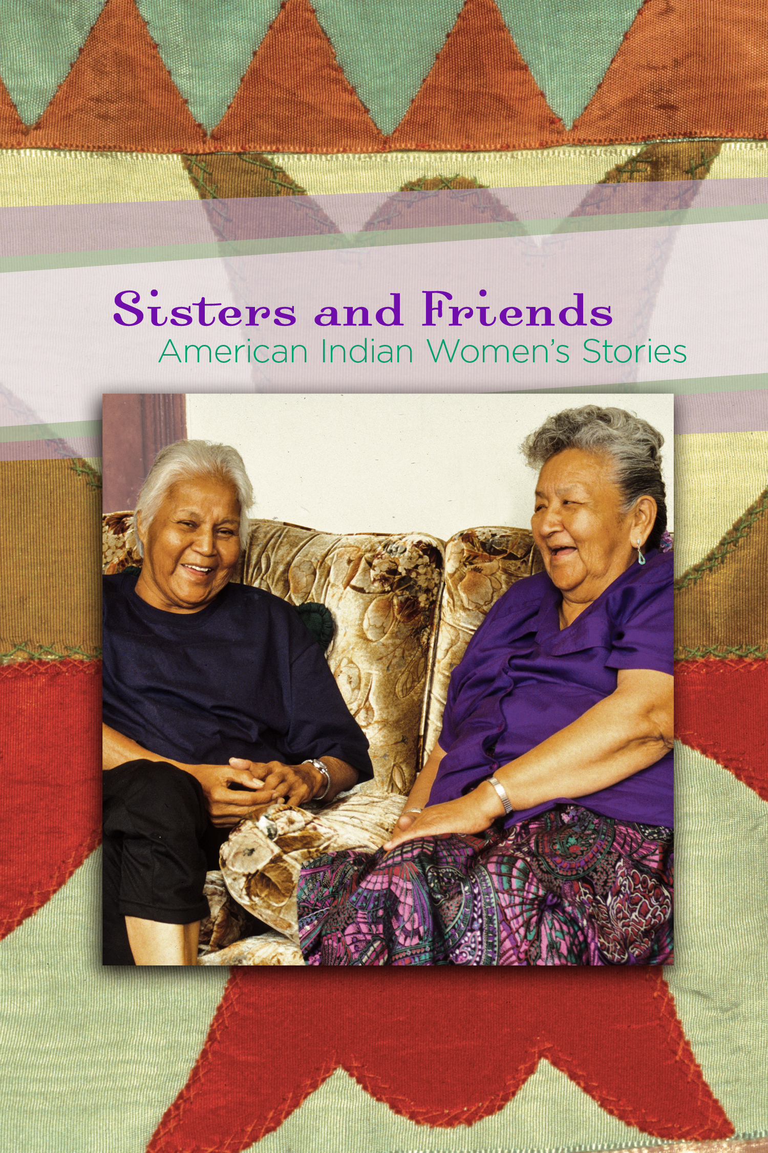 Sisters and Friends: American Indian Women's Stories