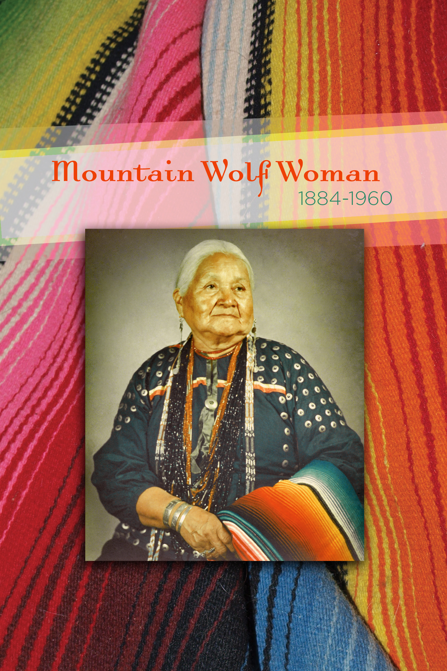Mountain Wolf Woman: 1884-1960