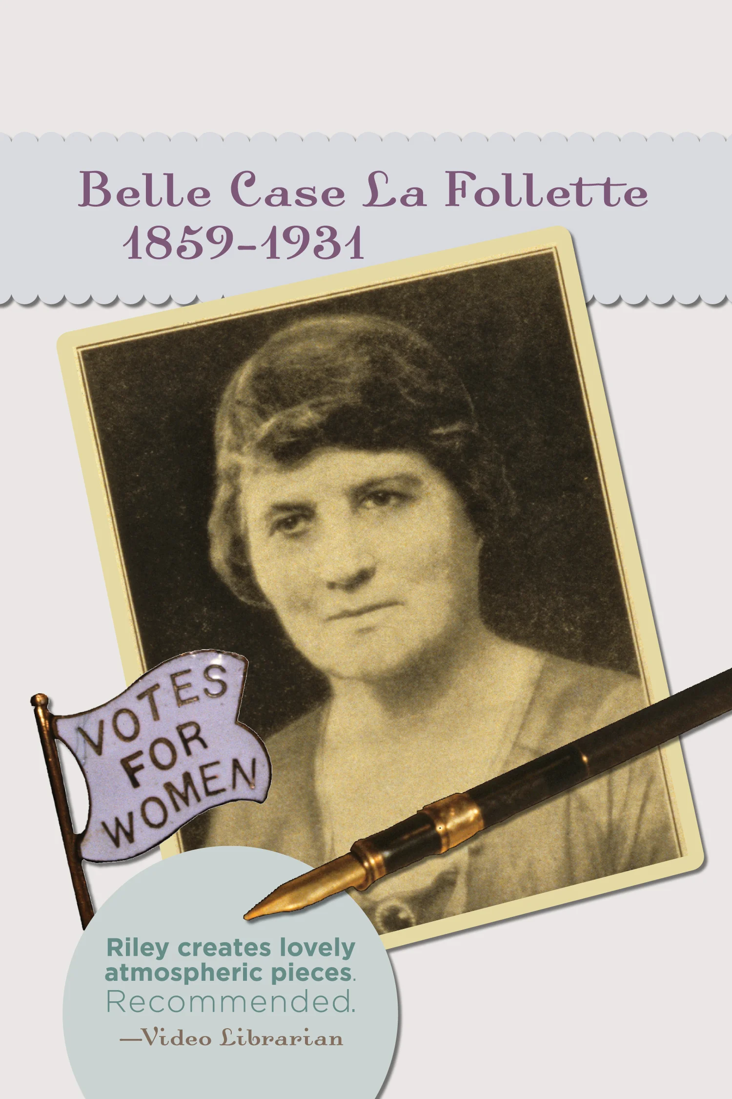 Belle Case La Follette: 1859-1931