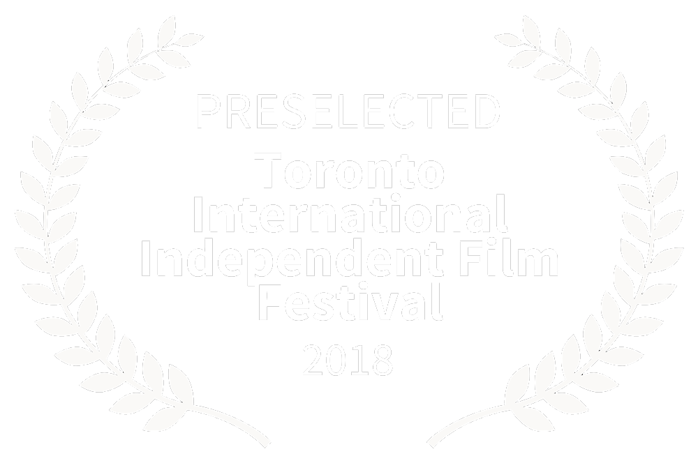 PRESELECTED-TorontoInternationalIndependentFilmFestival-2018-whiteOnBlack.png