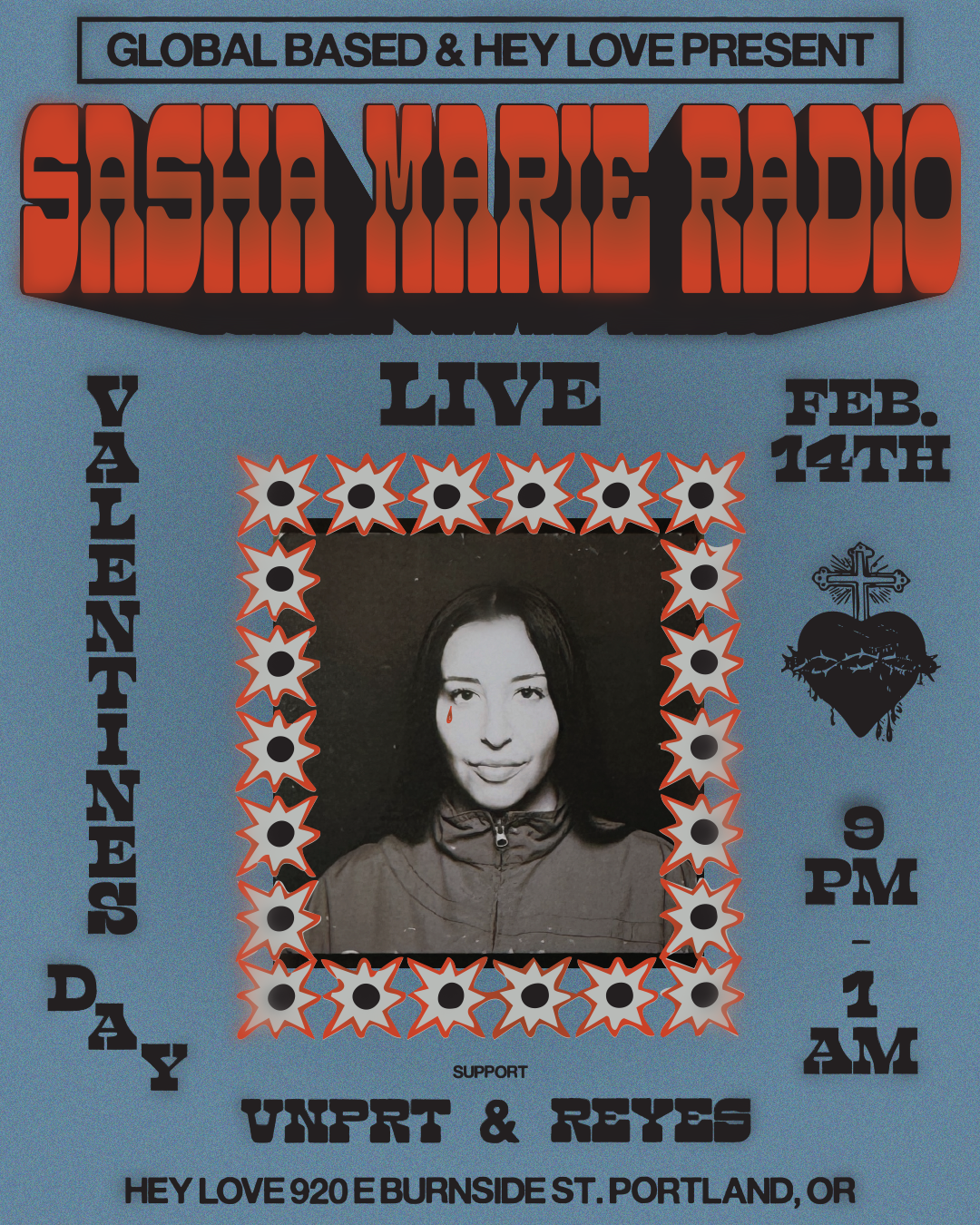 GLOBAL BASED X HEYLOVE PRESENT: VALENTINES  W/ SASHA MARIE