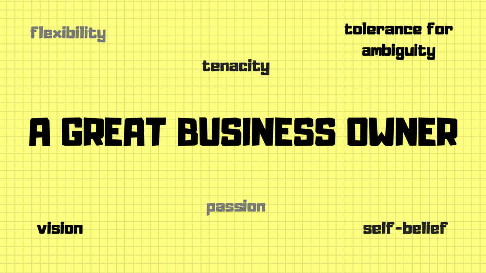 How To Become A Great Business Owner