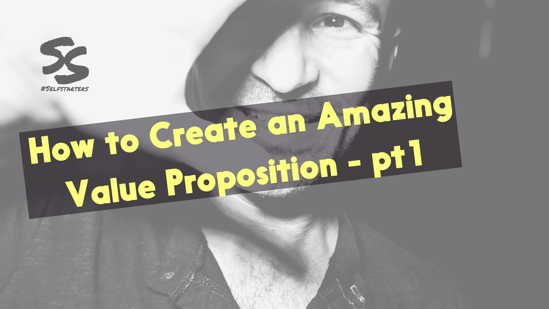 How to Create an Amazing Value Proposition - pt 1