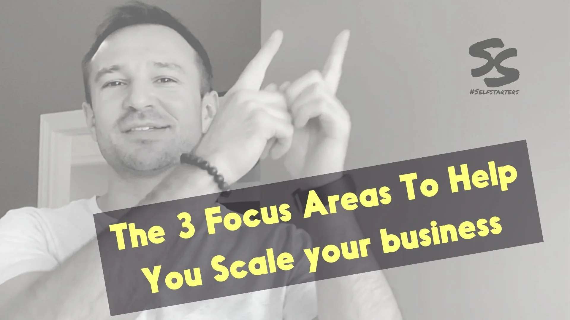 The Three Focus Areas To Help You Scale Your Business