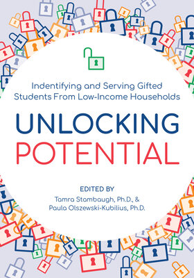 Unlocking-Potential-Identifying-and-Serving-Gifted-Students-from-Low-Income-Households-by-Tamra-Stambaugh-Download.jpeg