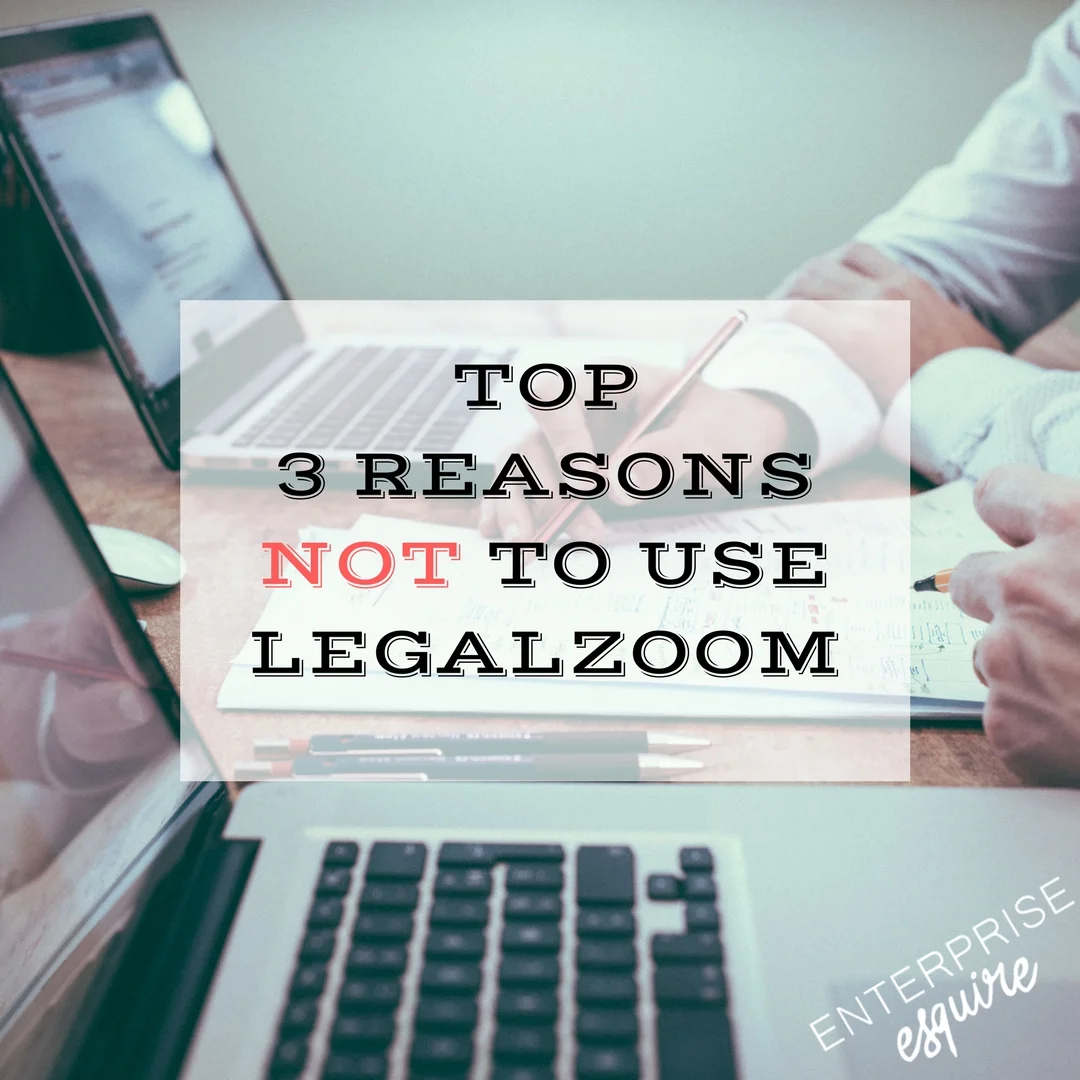 3 Reasons Why You Shouldn't Use Legalzoom