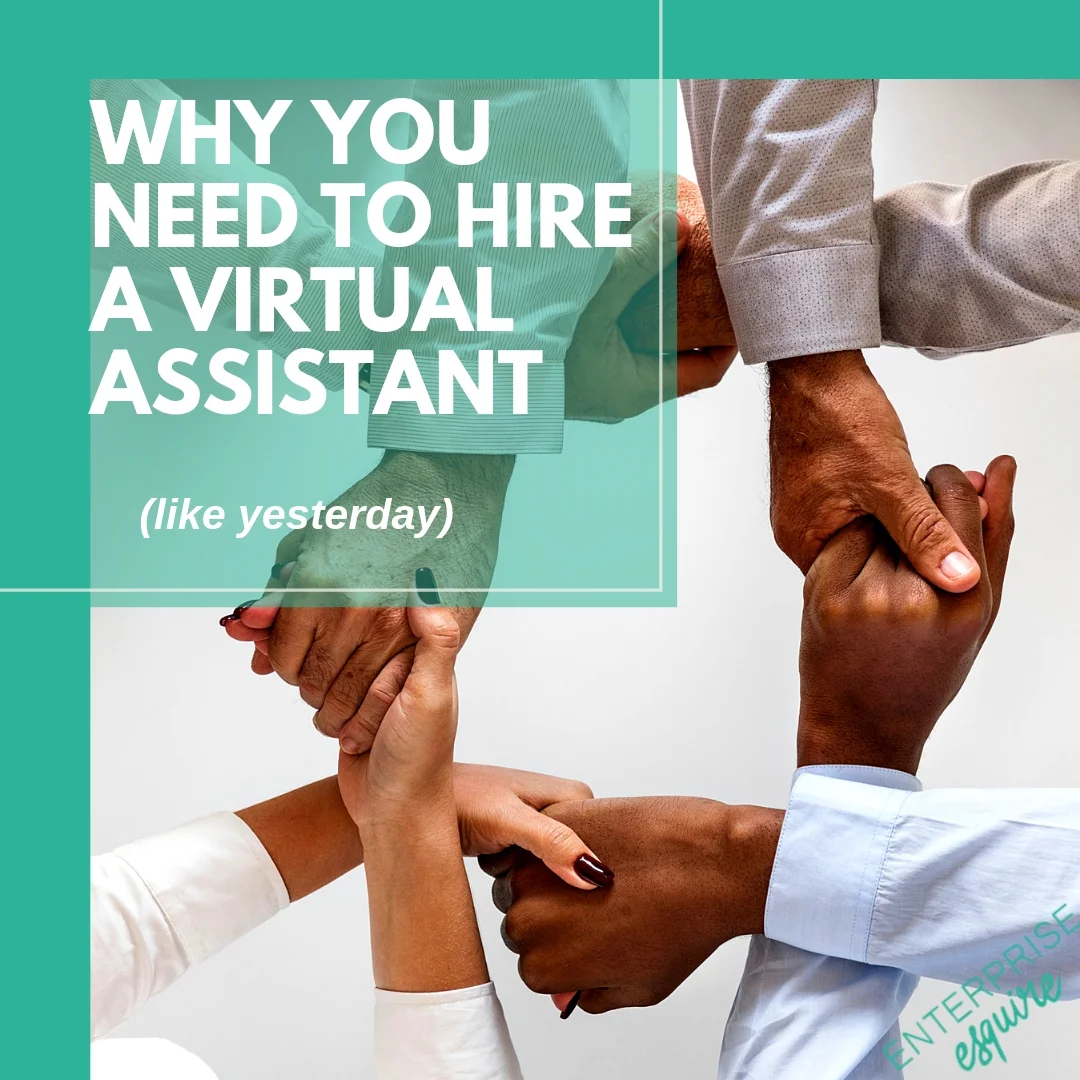 Why You Need To Hire a Virtual Assistant - Like Yesterday